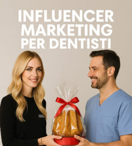 Influencer Marketing per Dentisti: Opportunità Reali o Moda Del Momento?